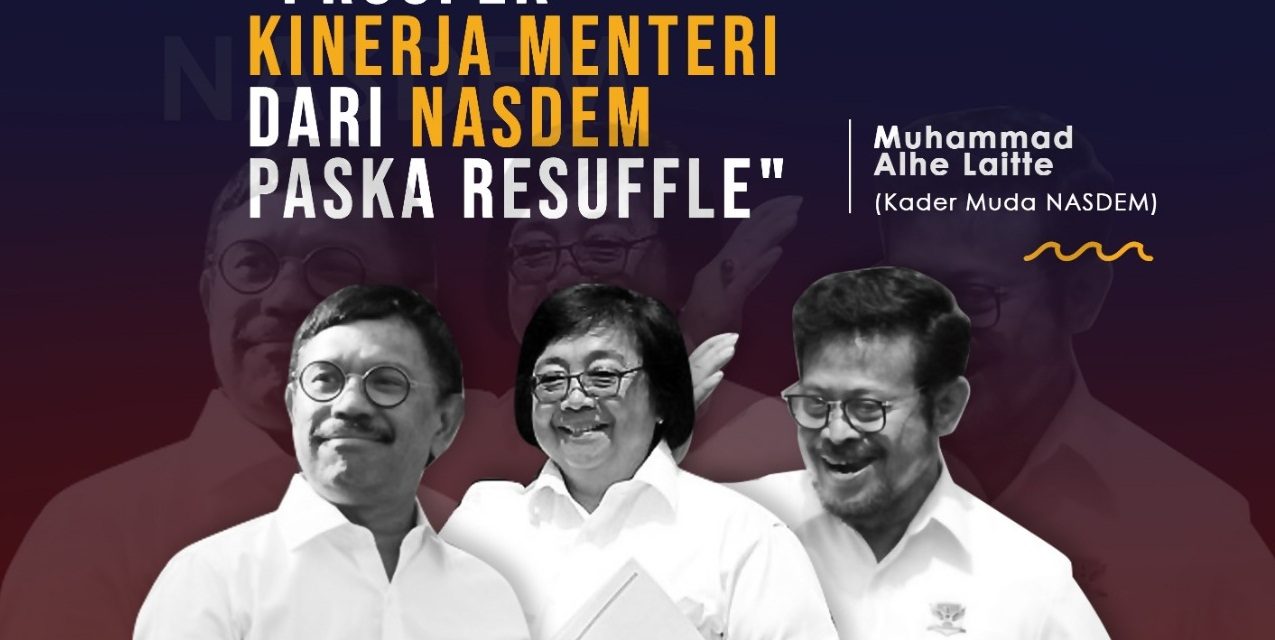 Isu “Reshuffle”, Siapa Menteri Nasdem yang Bakal Dicopot?